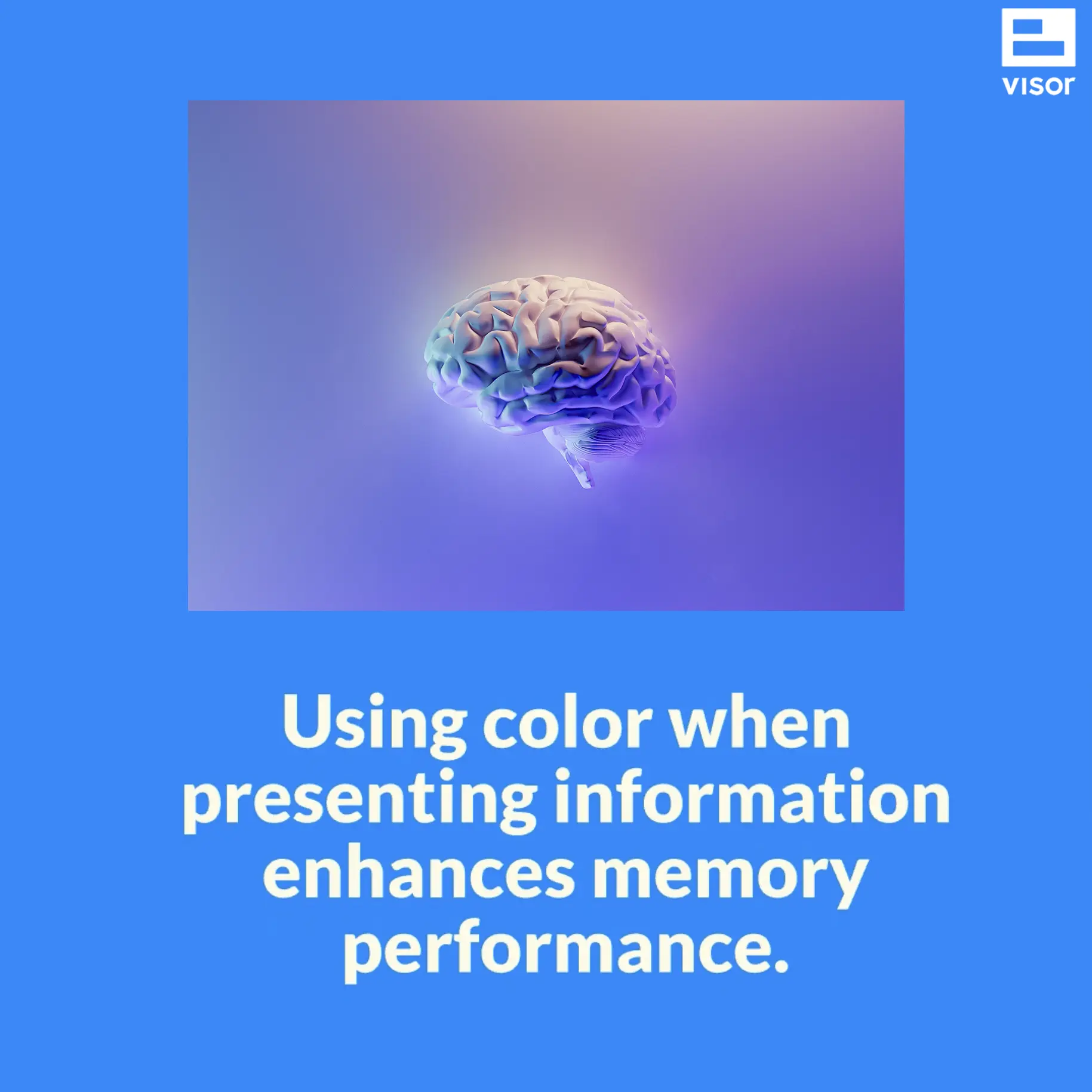 image of a brain with text saying "using color when presenting information enhances memory performance"