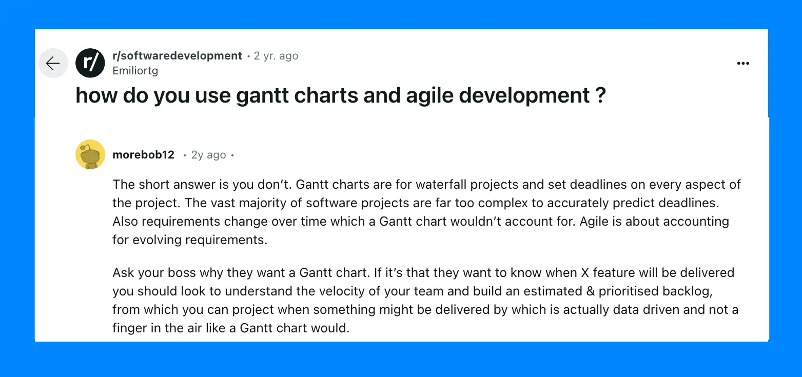 reddit comment saying agile gantt charts don't work in agile methodologies